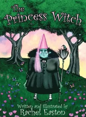 Rachel Easton - The Princess Witch, Inbunden. Tillgänglighet: Lägg i varukorg