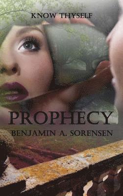 Benjamin a Sorensen - Prophecy, Inbunden