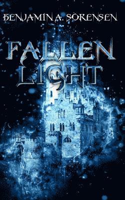 Benjamin a Sorensen - Fallen Light, Inbunden