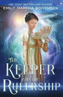 Emily Martha Sorensen - Keeper and the Rulership, Häftad