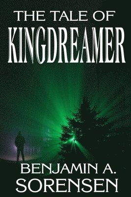 Benjamin a Sorensen - Tale of Kingdreamer, Häftad
