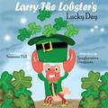 Larry the Lobster's Lucky Day