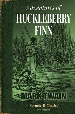 Mark Twain, Michelle M White - Adventures of Huckleberry Finn (Annotated Keynote Classics), Häftad