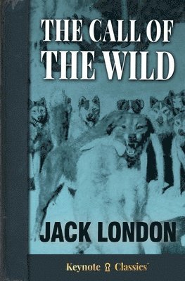 Jack London, Michelle M White - Call of the Wild, Häftad