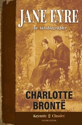 Charlotte Brontë, Michelle M White - Jane Eyre (Annotated Keynote Classics), Häftad