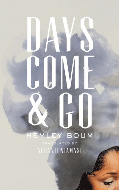 Hemley Boum - Days Come and Go, E-bok