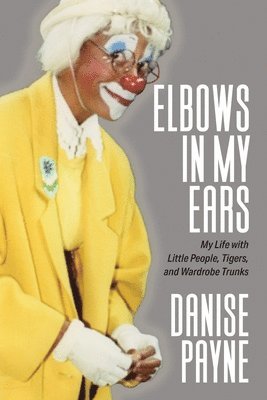 Danise Payne - Elbows in My Ears, Häftad. Tillgänglighet: Lägg i varukorg