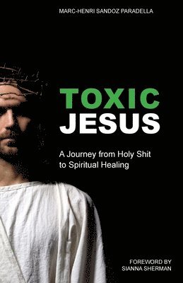 Marc-Henri Sandoz Paradella - Toxic Jesus, Häftad