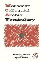 Matthew Aldrich, Ayoub Trafeh - Moroccan Colloquial Arabic Vocabulary, Häftad