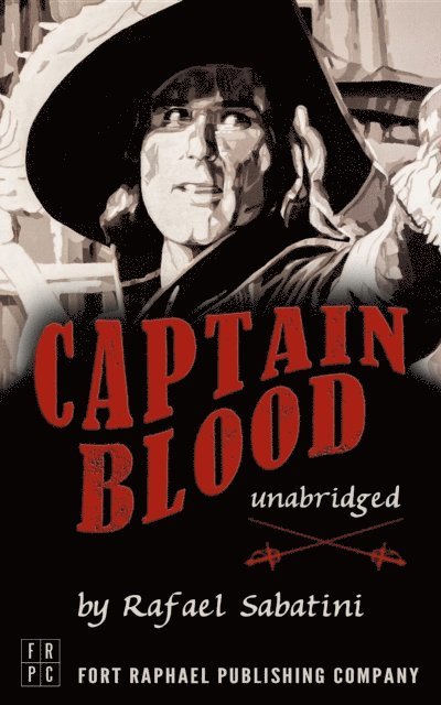 Rafael Sabatini, Kevin Theis - Captain Blood - Unabridged, E-bok
