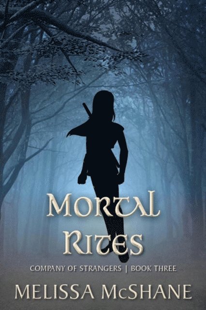 Melissa McShane - Mortal Rites, E-bok