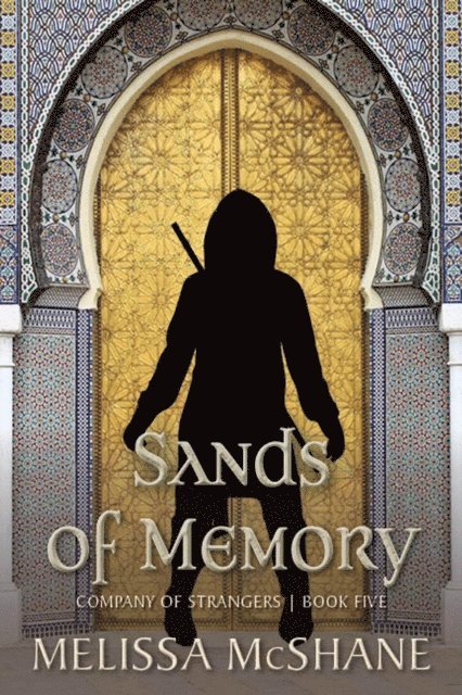 Melissa McShane - Sands of Memory, E-bok