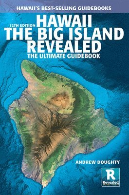 Andrew Doughty - Hawaii the Big Island Revealed, Häftad. Tillgänglighet: Lägg i varukorg