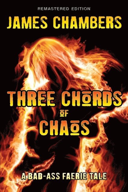 James Chambers - Three Chords of Chaos, E-bok
