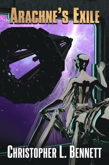 Christopher L. Bennett - Arachne's Exile, E-bok
