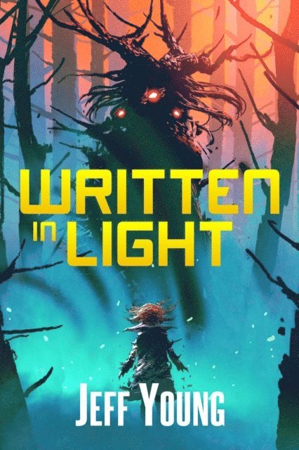 Jeff Young - Written in Light, E-bok