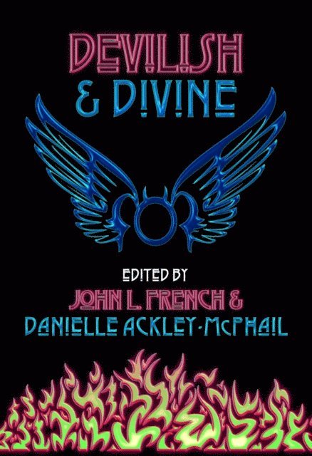 Danielle Ackley-McPhail, John L. French - Devilish & Divine, E-bok