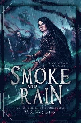 Smoke and Rain