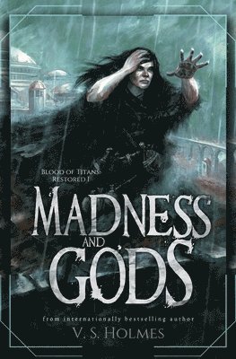 Madness and Gods