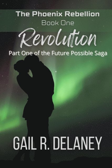 Gail R. Delaney - Revolution, E-bok