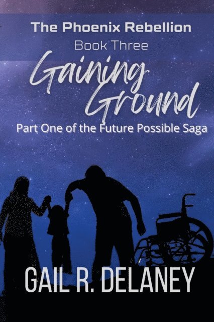 Gail R. Delaney - Gaining Ground, E-bok