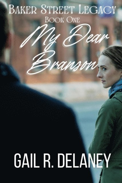 Gail R. Delaney - My Dear Branson, E-bok