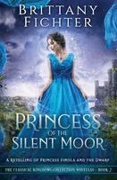 Brittany Fichter - Princess of the Silent Moor, Häftad. Tillgänglighet: Lägg i varukorg