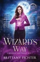 Brittany Fichter - Wizard's Way, Häftad. Tillgänglighet: Lägg i varukorg
