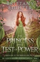 Brittany Fichter - Princess and a Test of Power, Häftad