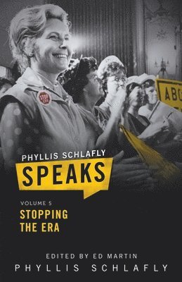 Phyllis Schlafly, Martin Ed - Phyllis Schlafly Speaks, Volume 5, Häftad