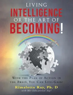 Rimaletta Ray - Living Intelligence Or The Art of Becoming!, Häftad. Tillgänglighet: Lägg i varukorg