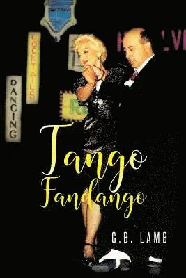 G. B. Lamb - Tango Fandango, Häftad. Tillgänglighet: Lägg i varukorg