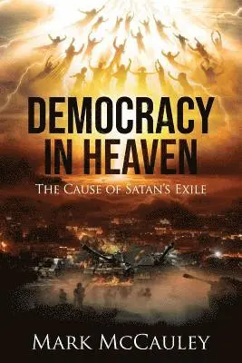 Mark McCauley - Democracy In Heaven, Häftad. Tillgänglighet: Lägg i varukorg