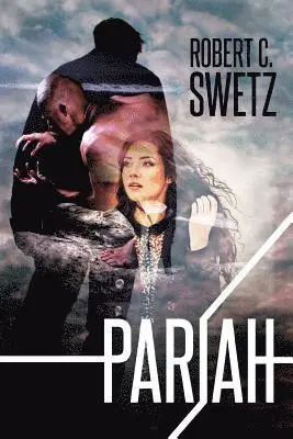 Robert C. Swetz - Pariah, Häftad. Tillgänglighet: Lägg i varukorg