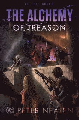 Peter Nealen - Alchemy of Treason, Häftad