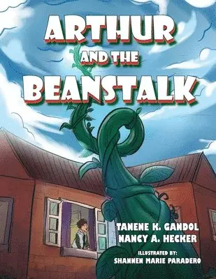 Tanene Gandol - Arthur and the Beanstalk, Häftad. Tillgänglighet: Lägg i varukorg
