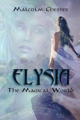 Malcolm Chester - Elysia, Häftad