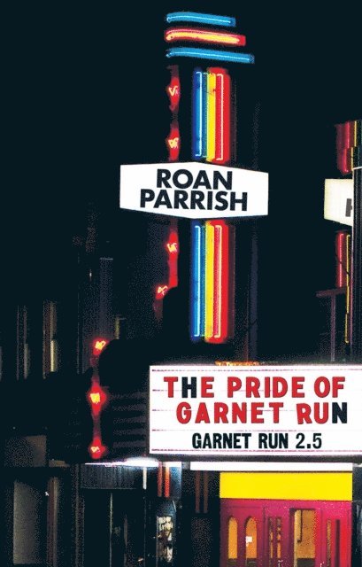 Roan Parrish - Pride of Garnet Run, E-bok
