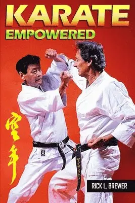 Rick L Brewer - Karate Empowered, Häftad. Tillgänglighet: Lägg i varukorg