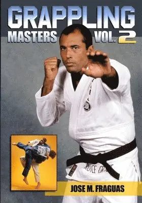 Jose M Fraguas - Grappling Masters Volume 2, Häftad. Tillgänglighet: Lägg i varukorg