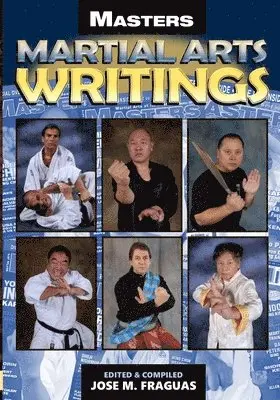 Jose M Fraguas, Jose M Fraguas - Masters Martial Arts Writings, Häftad. Tillgänglighet: Lägg i varukorg