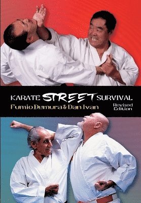 Fumio Demura, Dan Ivan - KARATE STREET SURVIVAL Revised Edition, Häftad