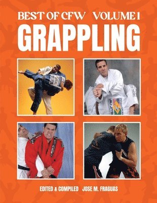 Jose M Fraguas, Jose M Fraguas - BEST OF CFW GRAPPLING Volume 1, Häftad