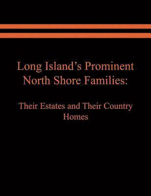 Judith A Spinzia, Raymond E Spinzia - Long Island's Prominent North Shore Families, Häftad
