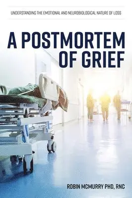 Robin McMurry - Postmortem of Grief, Häftad. Tillgänglighet: Lägg i varukorg