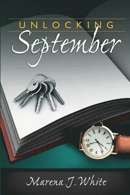 Marena J. White - Unlocking September, Häftad. Tillgänglighet: Lägg i varukorg