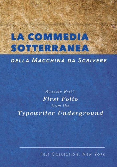 Marc Zegans - La Commedia Sotterranea della Macchina da Scrivere, E-bok