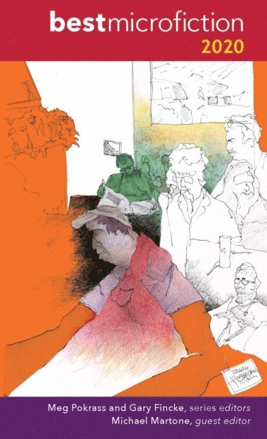 Michael Martone, Gary Fincke, Meg Pokrass - Best Microfiction 2020, E-bok