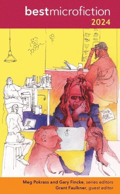 Grant Faulkner, Gary Fincke, Meg Pokrass - Best Microfiction 2024, E-bok