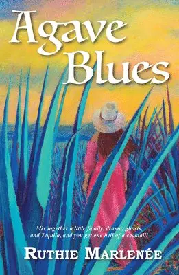 Ruthie Marlenée - Agave Blues, Häftad. Tillgänglighet: Lägg i varukorg